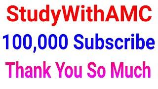 Thanks For 100k Subscribe | StudyWithAMC | Abhijeet Mishra Channel |