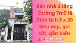 BÁN NHÀ ĐÀ NẴNG( số 74)| BÁN CĂN 3 TẦNG TẠI ĐƯỜNG 7M5, GẦN BIỂN, DIỆN TÍCH 5M X 20M GIÁ CHỈ 5,75 TỶ