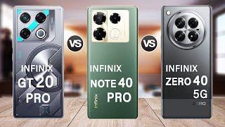 Infinix Zero 40 5G Vs Infinix Note 40 Pro Vs Infinix GT 20 Pro