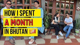 How I Spent a Month in Bhutan| Random Vlog | Exploring Phuentsholing & Jaigaon | Bhutan & India|