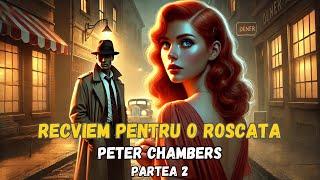 Recviem pentru o roscata, partea 2, de Peter Chambers, carte audio in limba romana, audiobook