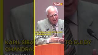 #watch | SCBA President Kapil Sibal’s Tribute to CJI DY Chandrachud | NewsX #shorts