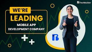 Leading Mobile App Development Company | TechBuilder