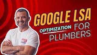 Get More Plumbing Leads with Google LSA: The Ultimate Strategy | Plumber Marketing USA