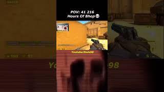 40216 hours of bhop #csgo