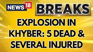 Explosion At Madrassa In Khyber Pakhtunkhwa, Pakistan; 5 People Killed, Several Injured | News18