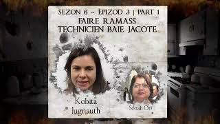 S6 E3 P1 - Faire ramass technicien Baie Jacotet - Kobita & Sonah Ori