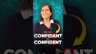 CONFIDENT vs CONFIDANT || Confusing Word Series || Nimisha Bansal