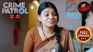 Kya Teacher Ke Extreme Step Uthane Ki Wajah Jaan Payegi Police? | Crime Patrol 2.0 | Full Episode