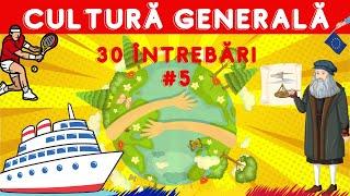 Cultură Generală #5 | 30 de întrebări