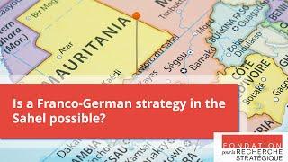 Webinar: Is a Franco-German strategy in the Sahel possible?