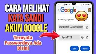 Berhasil 100% | Cara Melihat Kata Sandi Akun Google Yang Lupa Password