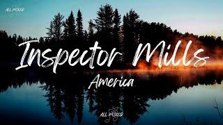 America - Inspector Mills (Lyrics)