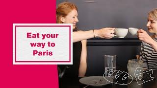 Eat your way to Paris | Hubbub Vlog