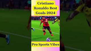 Cristiano Ronaldo Top 10 Best Goals of 2024  Amazing Skills & Finishes 1 #shorts