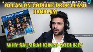 Ocean On Why Saumraj Joined Godlike For PMGC | Ocean On Godlike Drop Clash Problem In PMGC |#pmgc