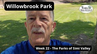 Willowbrook Park week 22 of the Parks of Simi Valley