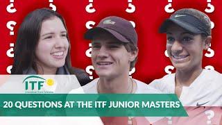 20 Questions At The ITF Junior Masters | International Tennis Federation