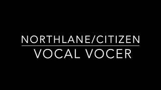 Northlane - citizen vocal cover