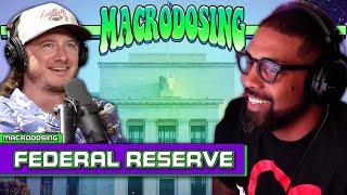 The Federal Reserve: The Power of America's Central Bank | Macrodosing - Sep 19, 2024