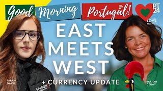 What Can The East Teach The West? (Plus Spartan FX Update) on Good Morning Portugal!