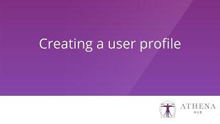 Athena Hub - Creating a user profile