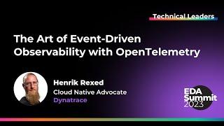 The Art of Event-Driven Observability with OpenTelemetry