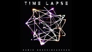 Time Lapse - Hamid Hosseinzadegan