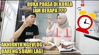 BUKA PUASA BARENG SUAMI | BUKA PUASA DI KOREA JAM BERAPA???