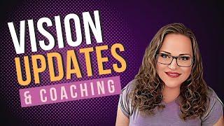 Vision Updates & Reseller Coaching