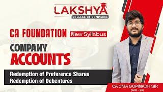 REDEMPTION OF PREF AND DEB | ACCOUNTS | FOUNDATION | BY CA CMA GOPINATH SIR (AIR 23) | LAKSHYA EDU