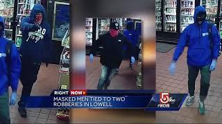 Masked men tied to two robberies in Lowell