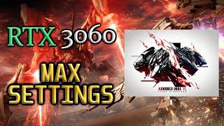 Armored Core VI | RTX 3060 12GB | Max Settings @ 1080P Native