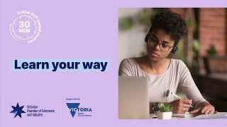 Learn in your own time, with Victorian Chamber e-learning courses.