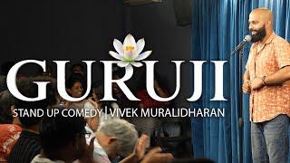 Guruji | Stand Up Comedy by Vivek Muralidharan