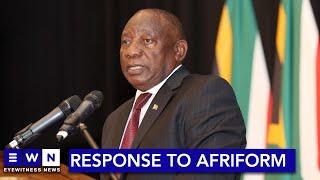 'They're doing exactly what we said South Africans should not do' - Ramaphosa responds to Afriforum