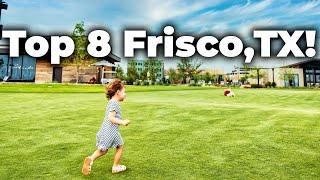 Top 8 Frisco, TX - What to do in Frisco Texas!