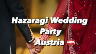 Hazaragi Wedding Party | ھزارگی عروسی | Graz Austria. 2022