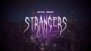 kenya grace - strangers [ sped up ] lyrics