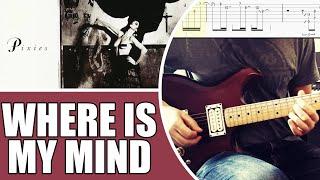 Where Is My Mind - Pixies | Guitar cover with tabs #13