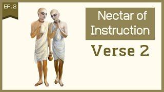 What will spoil our devotion? | Nectar of Instruction — Verse 2 [Part 1]