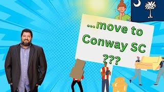 Why move to Conway SC? Conway Homes For Sale