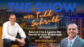 THE SHOW: Recruit 3 to 5 Agents Per Month to your Brokerage or Team