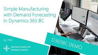 Microsoft Dynamics 365 Business Central | How to do Simple Manufacturing with Demand Forecast (Demo)