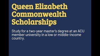 Queen Elizabeth Commonwealth Scholarships – Fully-funded for Commonwealth Nationals