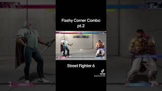 Flashy Corner Combo pt.2 #streetfighter6 #sf6 #fgc #fightinggamecommunity #sf6combos #gamingshorts