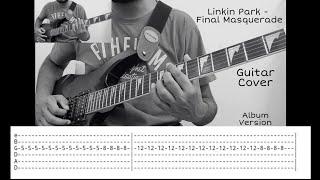 Final Masquerade | Linkin Park | Guitar Cover | Screen Tabs | Album Version | Guitar Lesson