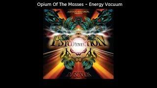 Opium Of The Masses - Energy vacuum (O.O.T.M)