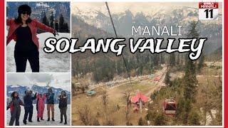 EP#11 SOLANG VALLEY |Snow fun|Best places to visit in Manali |Cable car| Travel Himachal|Must visit