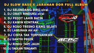 DJ SELENDANG BIRU X OBATI RINDUKU || SLOW BASS X JARANAN DOR FULL ALBUM •KIPLI ID REMIX